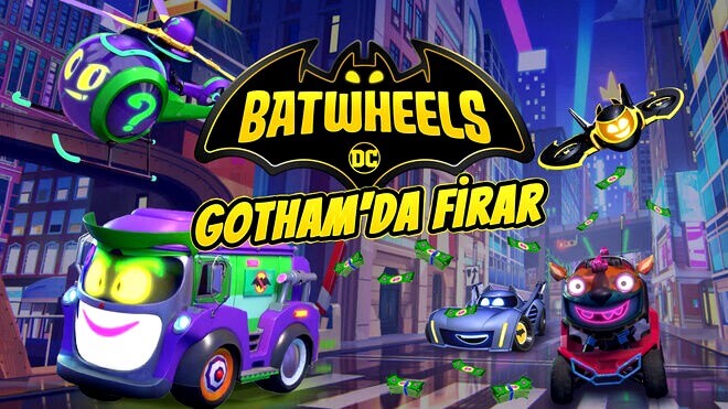 Batwheels - Gotham'da Firar